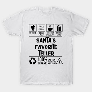 Santa's Favorite Teller Santa Claus T-Shirt